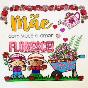 Painel Dia das Mães "Florescer"