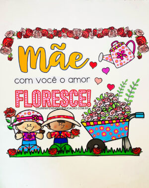Painel Dia das Mães "Florescer"