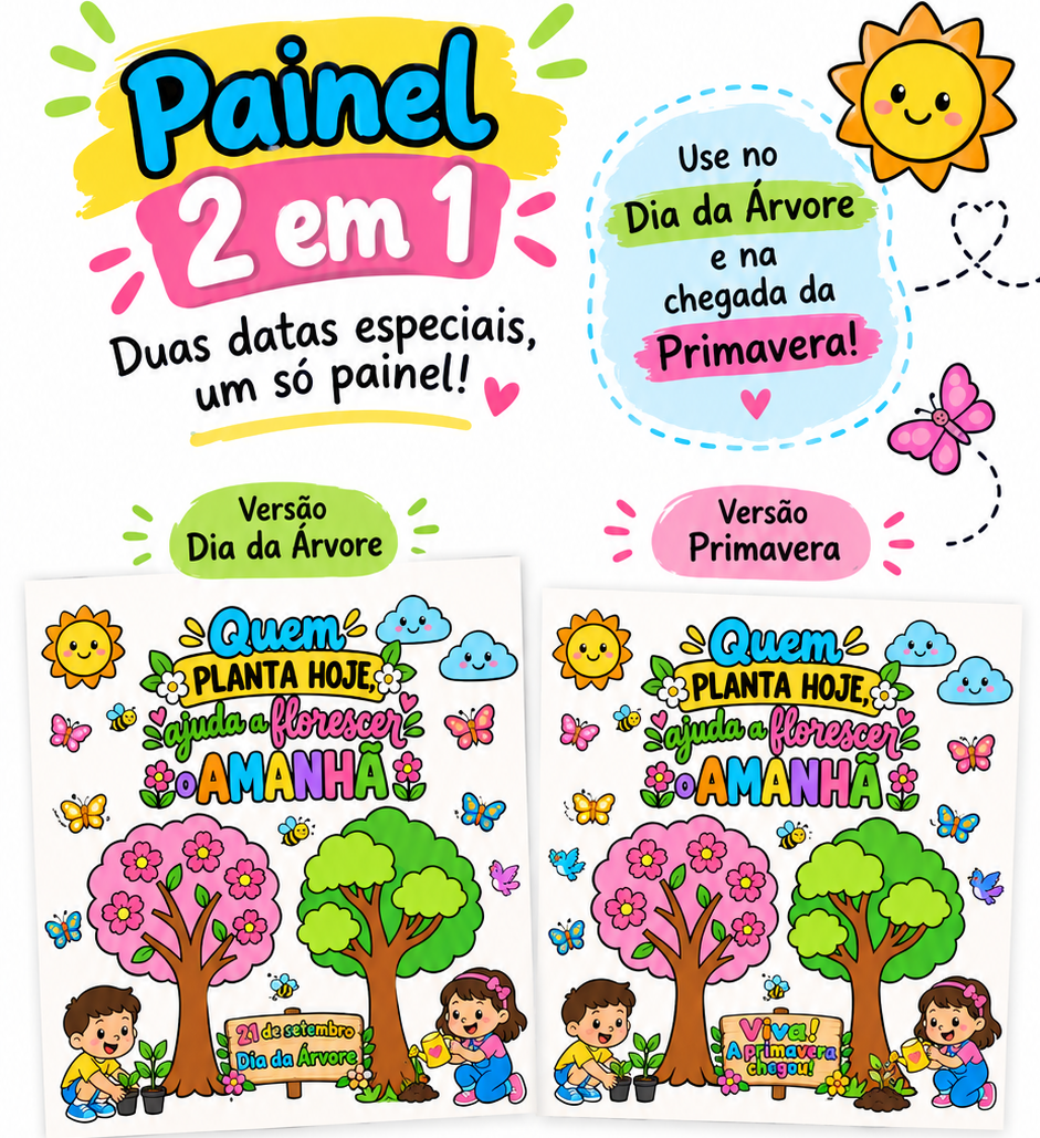 Painel 2 em 1 - Dia da ávore e Primavera